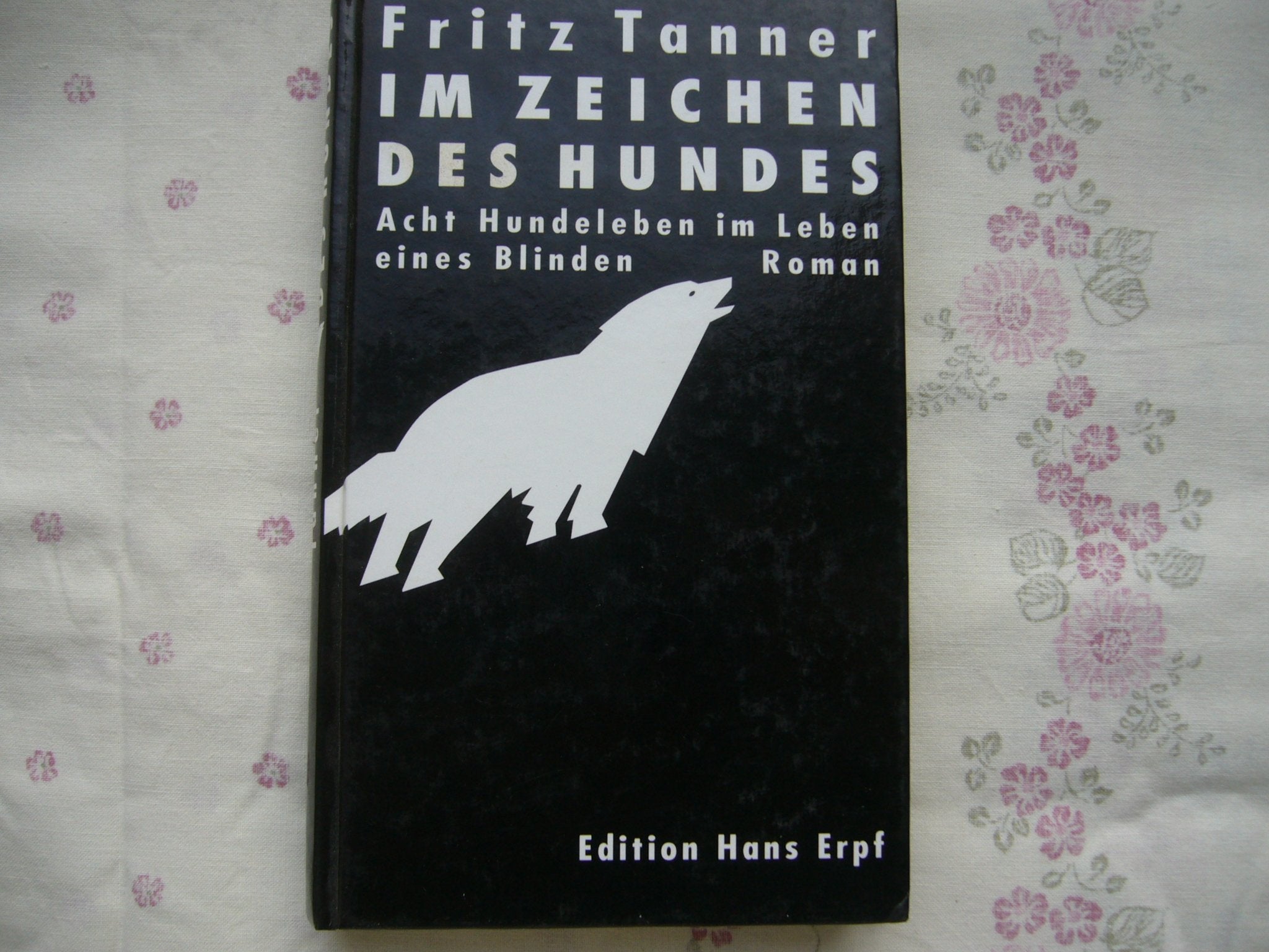Im Zeichen des Hundes. Acht Hundeleben im Leben eines Blinden Books
