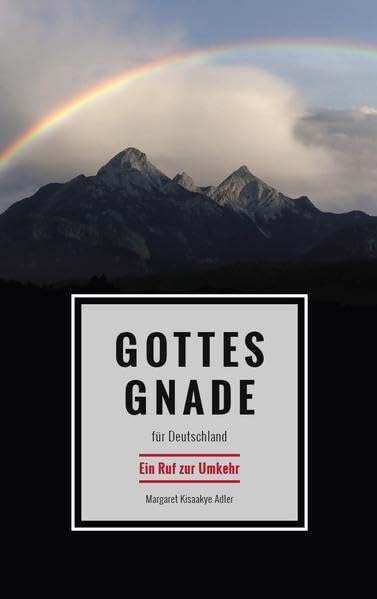 Gottes Gnade für Deutschland: Ein Ruf zur Umkehr German history