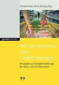 Von der Hausfrau zum Facility Manager?: Strategien zur Entdiskriminierung der Haus- und Familienarbeit Law