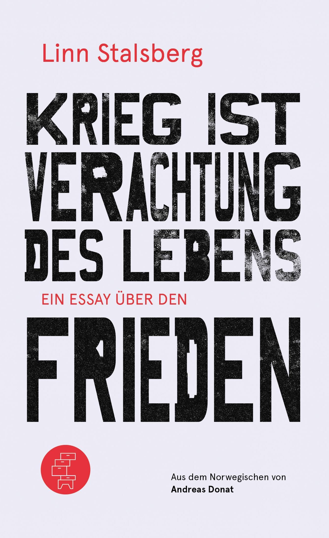 Krieg ist Verachtung des Lebens Law