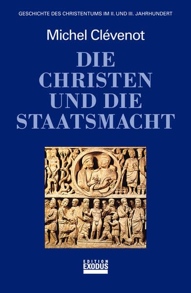 Geschichte des Christentums, 12 Bde., Die Christen und die Staatsmacht: Geschichte des Christentums im II. und III. Jahrhundert Religion & Esotericism