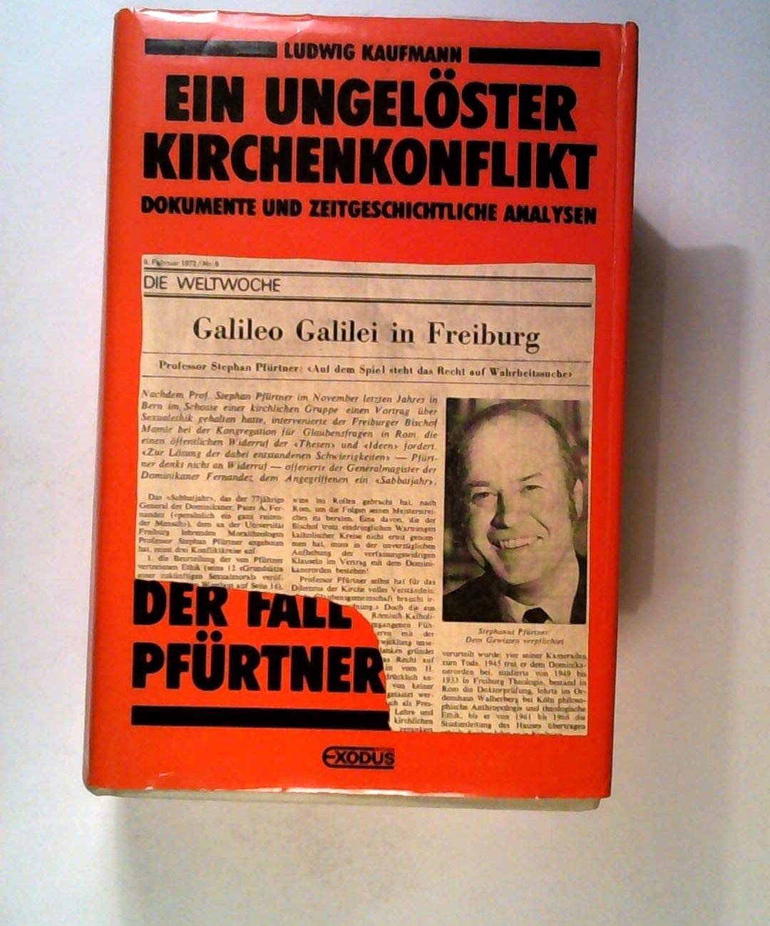Ein ungelöster Kirchenkonflikt: Der Fall Pfürtner Religion & Esotericism