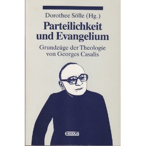 Parteilichkeit und Evangelium. Grundzüge der Theologie von Georges Casalis Religion & Esotericism