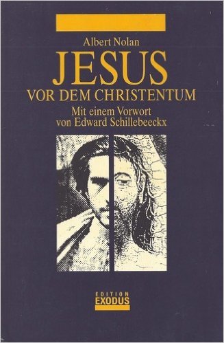 Jesus vor dem Christentum. Das Evangelium der Befreiung Religion & Esotericism