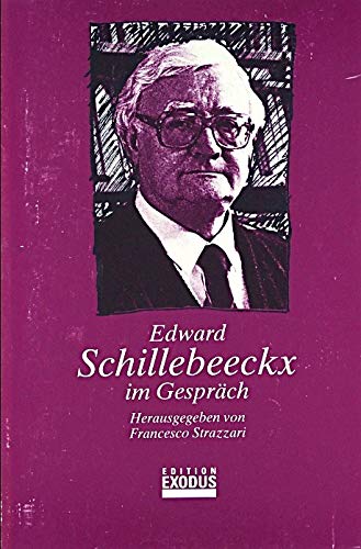 Edward Schillebeeckx im Gespräch: Einf. v. Rosino Gibellini Politics & Society