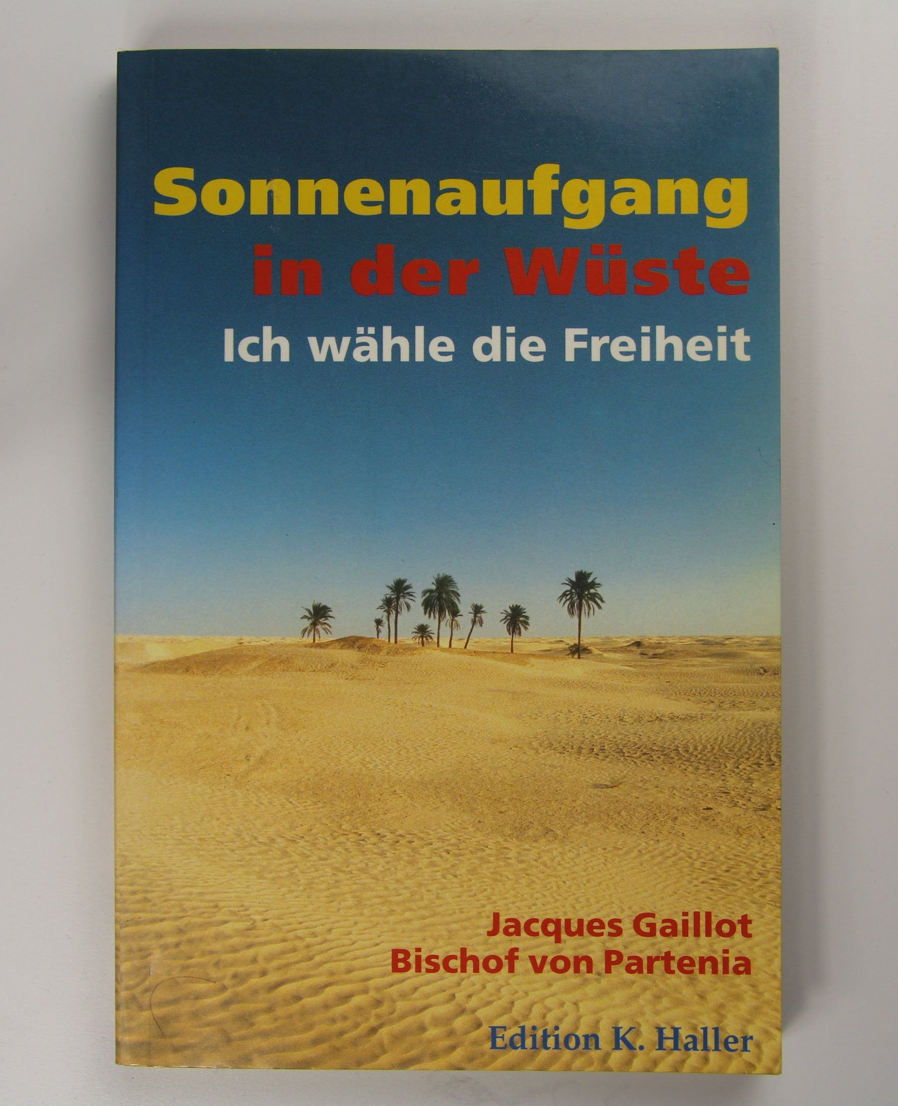 Sonnenaufgang in der Wüste: Ich wähle die Freiheit Memories