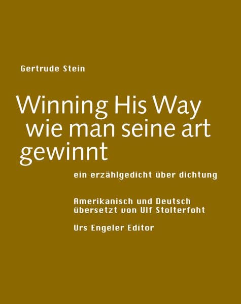Winning his way /wie man seine art gewinnt: Engl.-Dtsch. Poetry