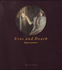 Eros and Death: Belgian Symbolism Film, Art & Culture