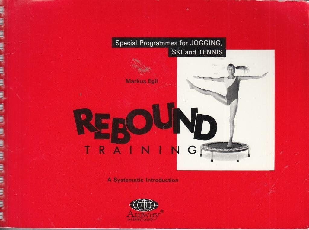 PROGRAMMES SPECIAUX POUR JOGGING, SKI ET TENNIS - LE REBOUND TRAINING - GUIDE SYSTEMATIQUE [Board bo book