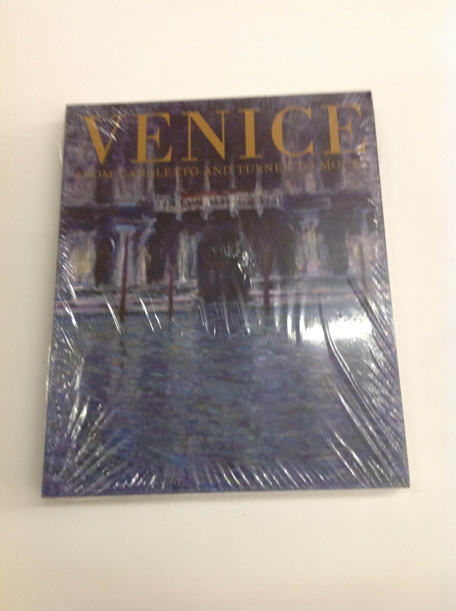 Venice from Canaletto and Turner to Monet Books