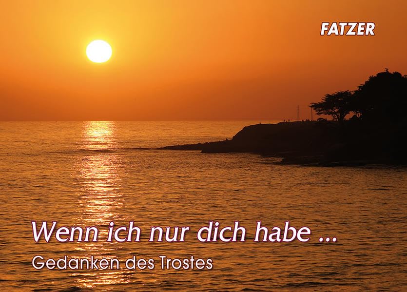 Wenn ich nur dich habe: Gedanken des Trostes Religion & Esotericism