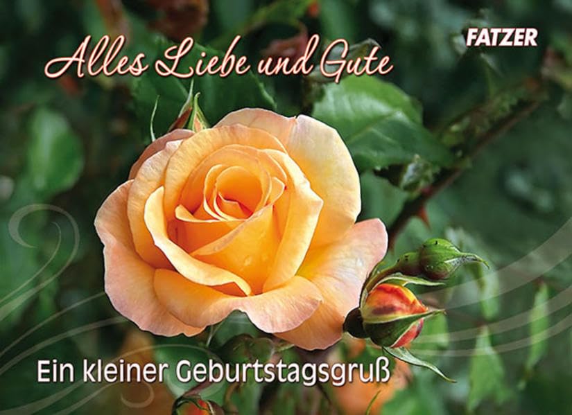Alles Liebe und Gute: Ein kleiner Geburtstagsgruss Religion & Esotericism