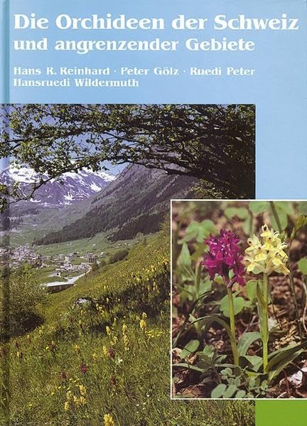 Die Orchideen der Schweiz und angrenzender Gebiete Natural Sciences