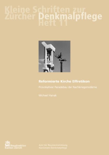 Reformierte Kirche Effretikon (Kleine Schriftenreihe zur Denkmalpflege) Architecture