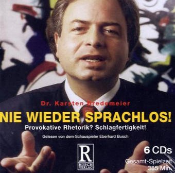 Nie wieder sprachlos: Provokative Rhetorik? Schlagfertigkeit! Lifestyle