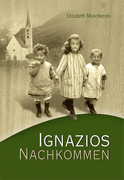 Ignazios Nachkommen Historical Fiction