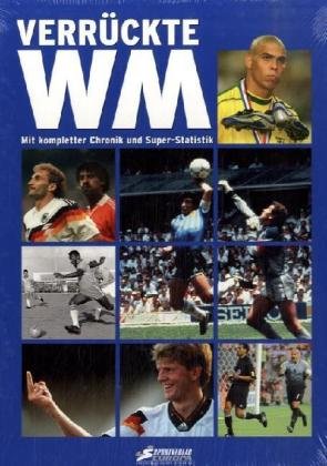 Verrückte WM: Mit kompletter Chronik und Super-Statistik Leisure & Fun
