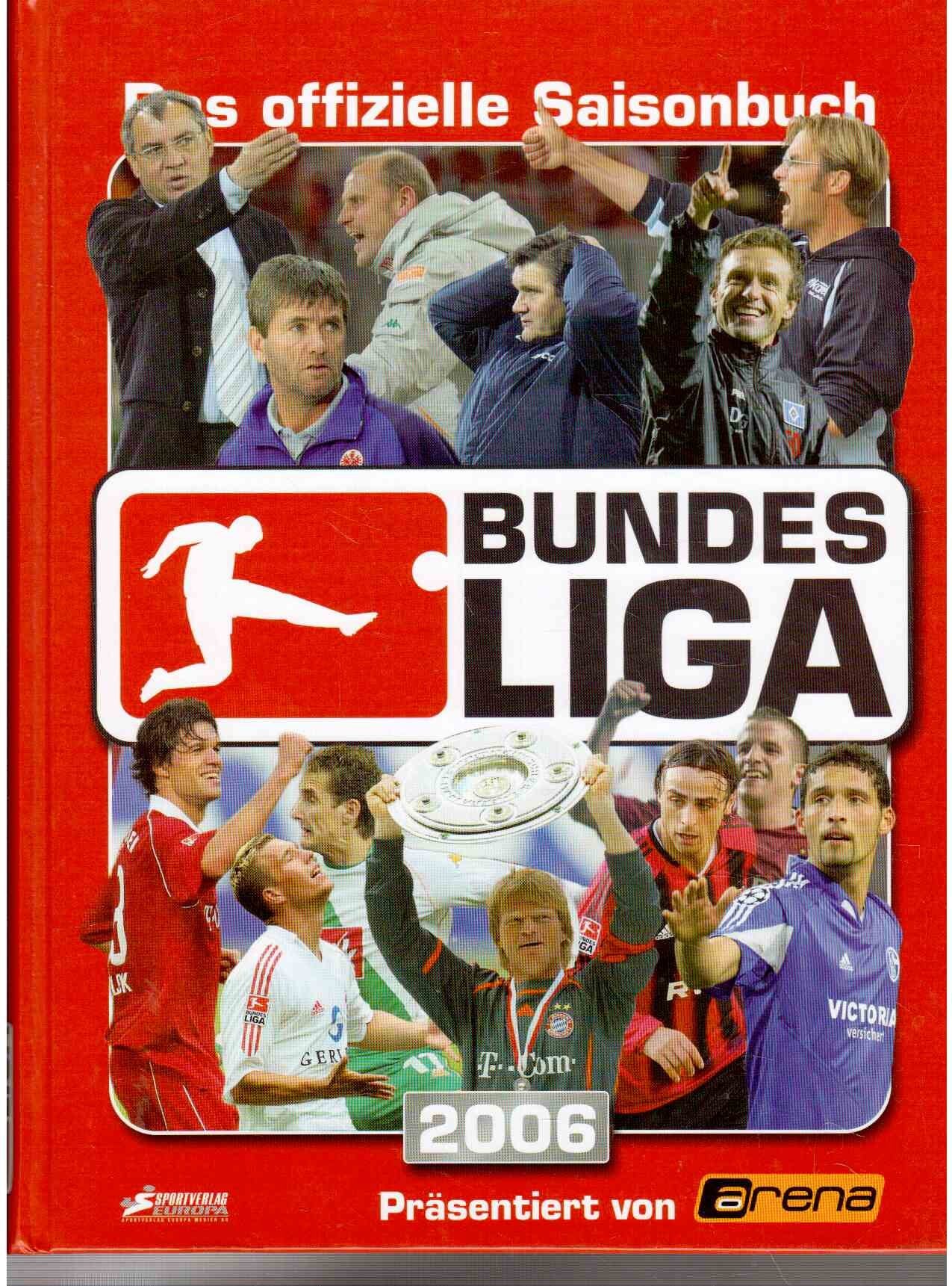 Bundesliga Saisonbuch 2006: Das offizielle Saisonbuch der Bundesliga Leisure & Fun