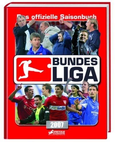 Bundesliga 2007: Das offizielle Saisonbuch der Bundesliga Leisure & Fun
