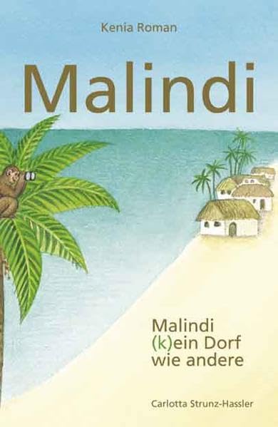 Malindi: (K)ein Dorf wie andere Historical Fiction