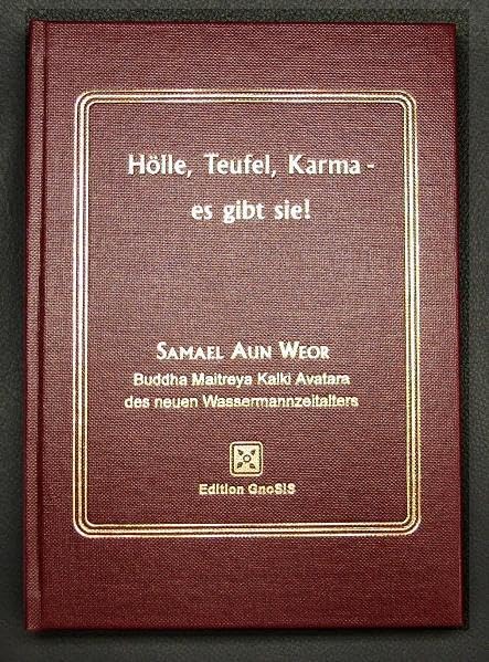Hölle, Teufel, Karma - es gibt sie! Religion & Esotericism