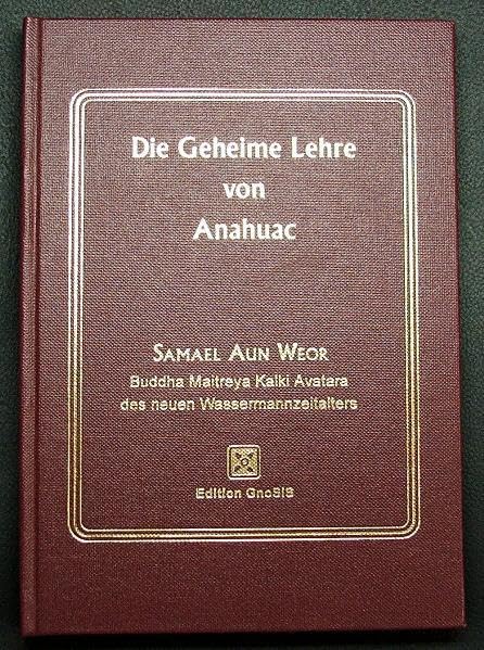 Die Geheime Lehre von Anahuac (Livre en allemand) book