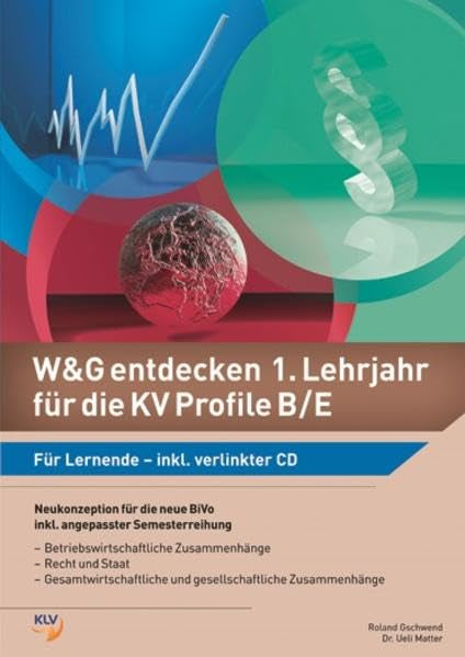 W&G entdecken 1. Lehrjahr für die KV Profile B/E: Für Lernende inkl. CD Business, Finance & Career