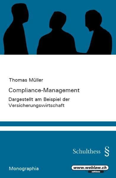 Compliance-Management: Dargestellt am Beispiel der Versicherungswirtschaft Law