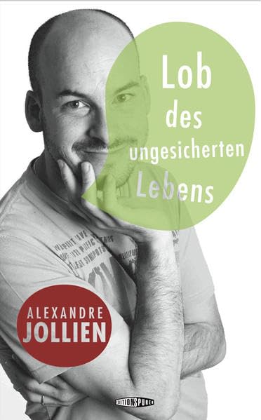 Lob des ungesicherten Lebens Essays & Short Stories