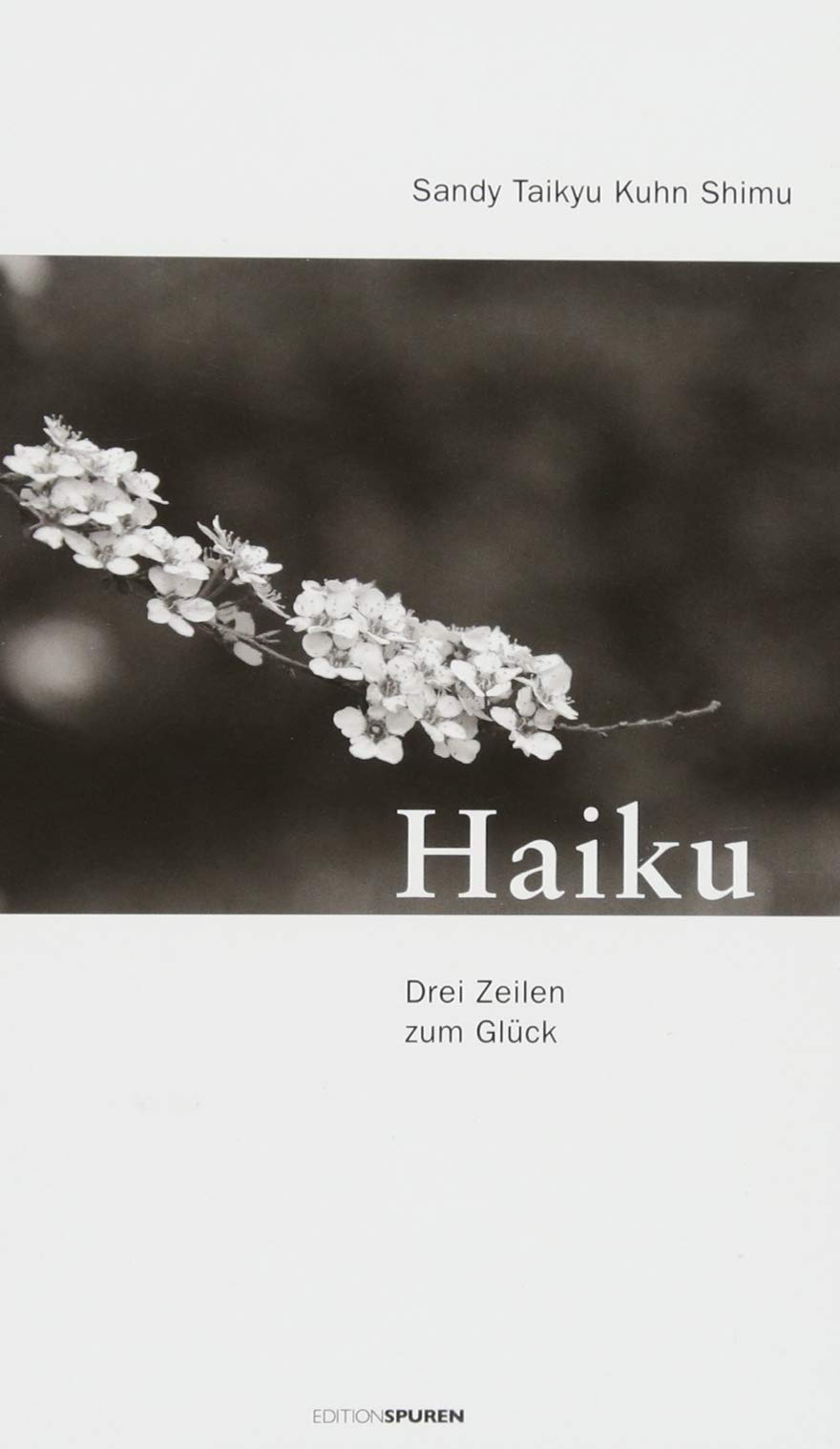 Haiku: Drei Zeilen zum Glück Poetry