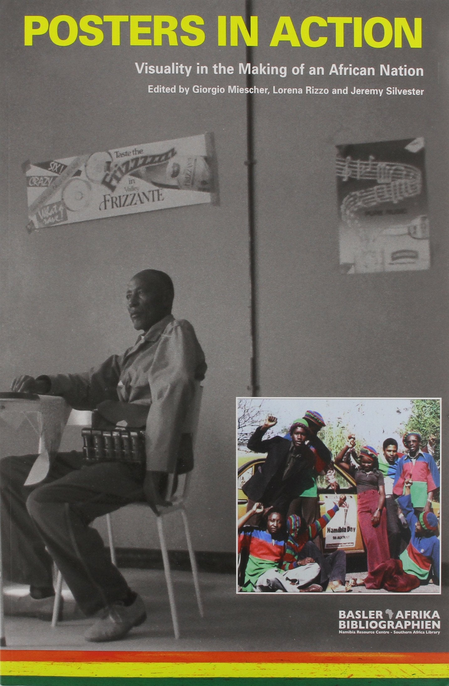 Posters in Action: Visuality in the making of an African Nation Social Sciences
