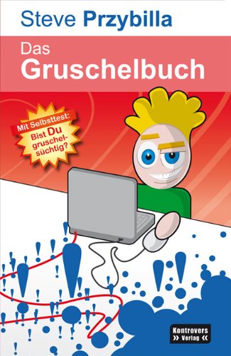 Das Gruschelbuch: Mit Selbsttest: Bist du StudiVZ-süchtig? Books