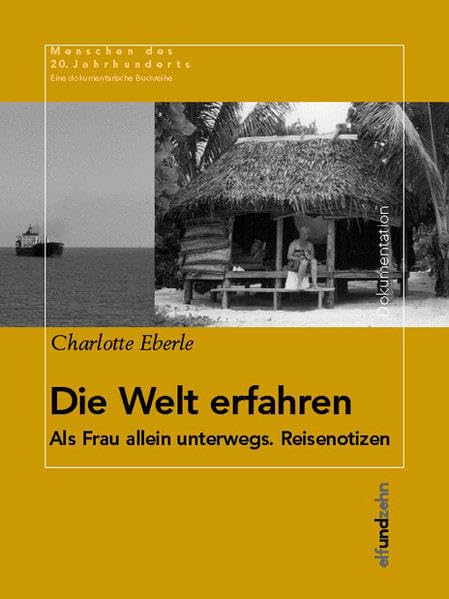 Die Welt erfahren: Als Frau allein unterwegs. Reisenotizen Leisure, Home & Garden