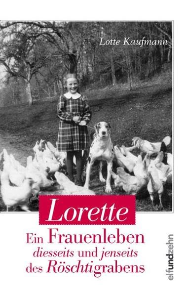 Lorette: Ein Frauenleben diesseits und jenseits des Röschtigrabens Personalities