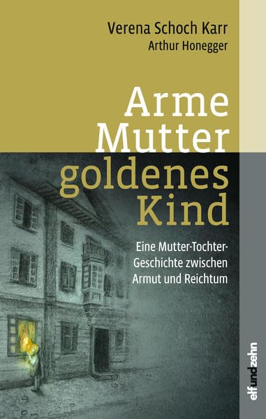 Arme Mutter- Goldenes Kind: Eine Mutter-Tochter-Geschichte zwischen Armut und Reichtum Personalities