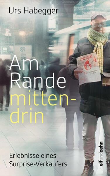 Am Rande mittendrin: Erlebnisse eines Surprise-Verkäufers Personalities