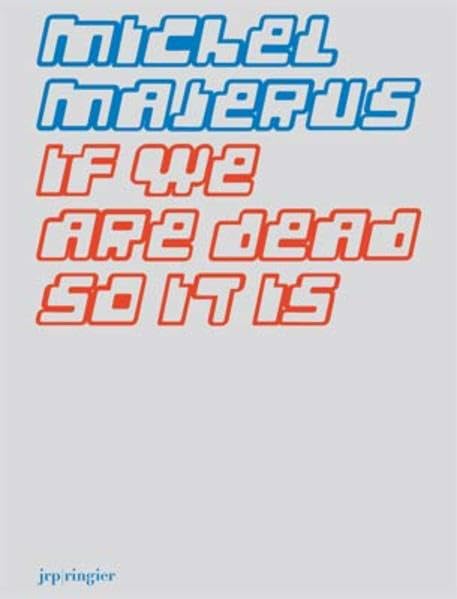 Michel Majerus: if we are dead, so it is Manga