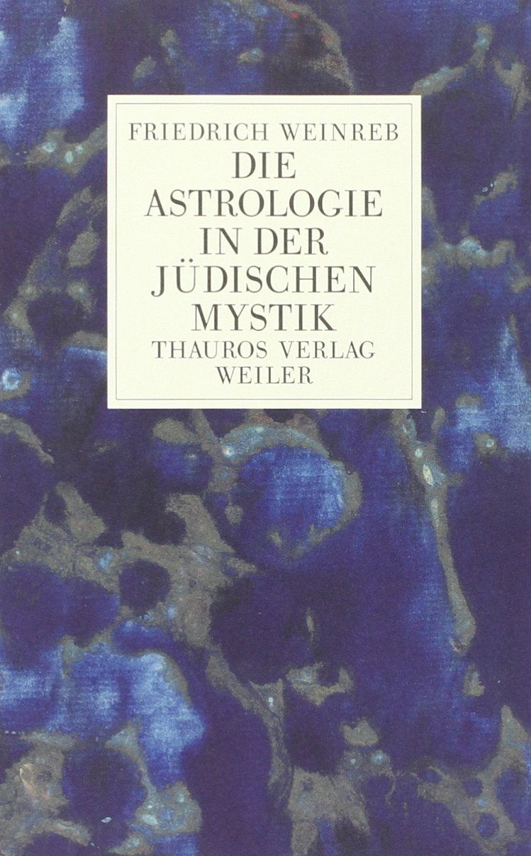 Die Astrologie in der jüdischen Mystik Philosophy