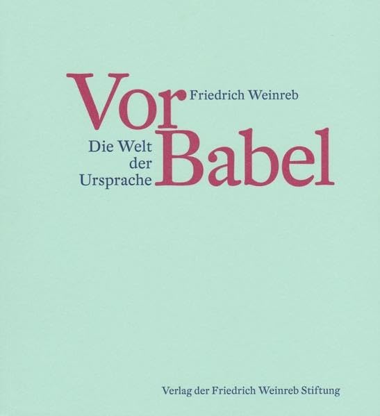 Vor Babel: Die Welt der Ursprache Philosophy