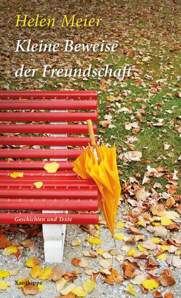 Kleine Beweise der Freundschaft: Geschichten un Texte Contemporary literature