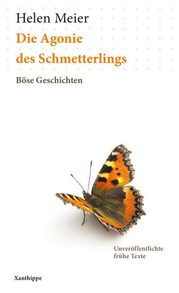Die Agonie des Schmetterlings: Böse Geschichten Contemporary literature