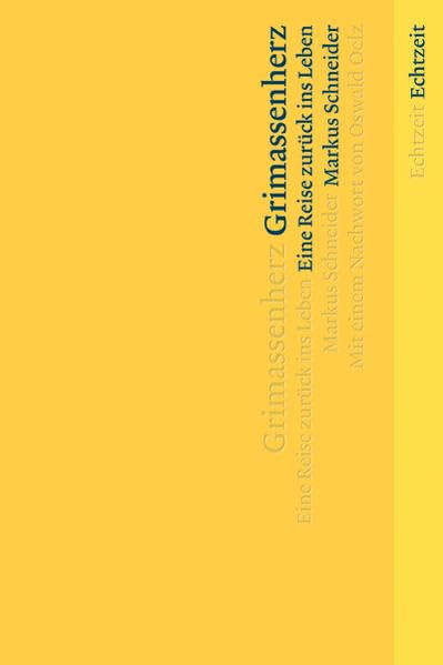 Grimassenherz: Eine Reise zurück ins Leben Contemporary literature