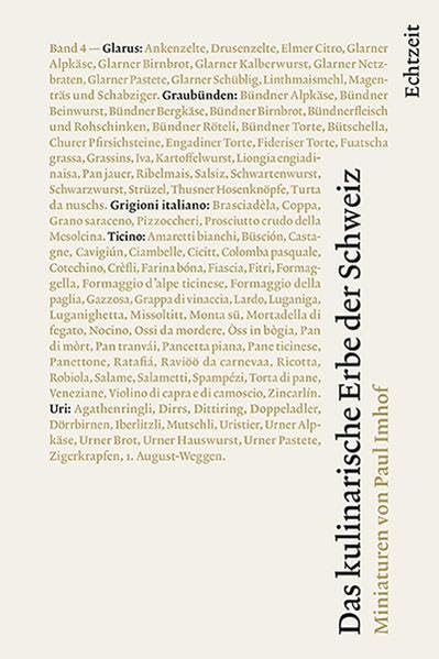 Das kulinarische Erbe der Schweiz: Band 4: Glarus, Graubünden mit Grigioni italiano, Ticino, Uri Leisure, Home & Garden