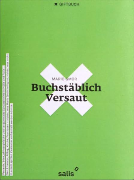 Buchstäblich versaut: Philosophisch-vergammelte Schüttelreime Humour & Satire