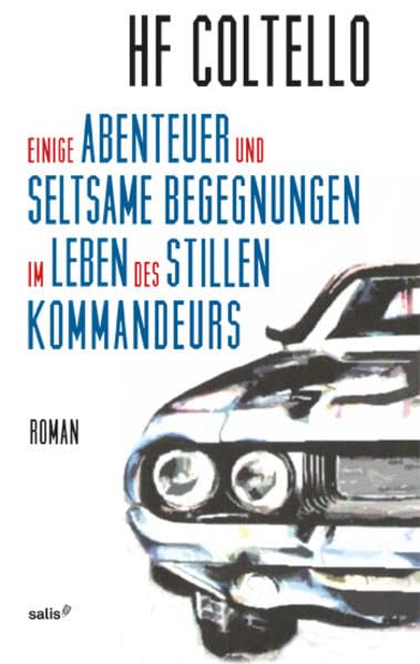 Einige Abenteuer und seltsame Begegnungen im Leben des stillen Kommandeurs book