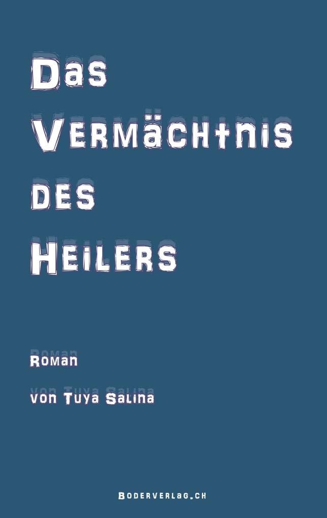Das Vermächtnis des Heilers: Roman Contemporary literature