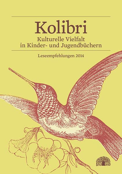 Kolibri: Kulturelle Vielfalt in Kinder- und Jugendbüchern – Leseempfehlungen 2014 Law