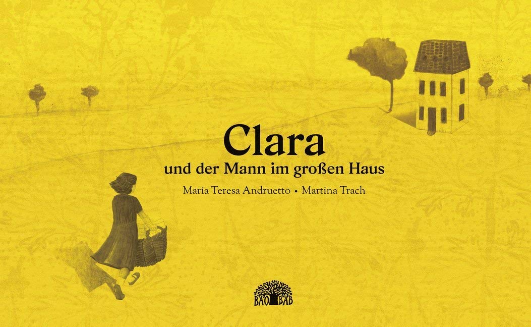 Clara und der Mann im großen Haus: Ein Bilderbuch aus Argentinien Children's books