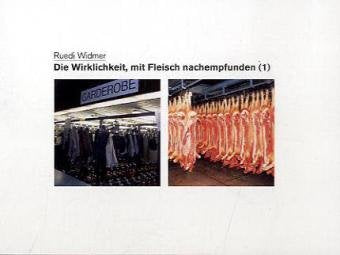 Product Image: Die Wirklichkeit, mit Fleisch nachempfunden