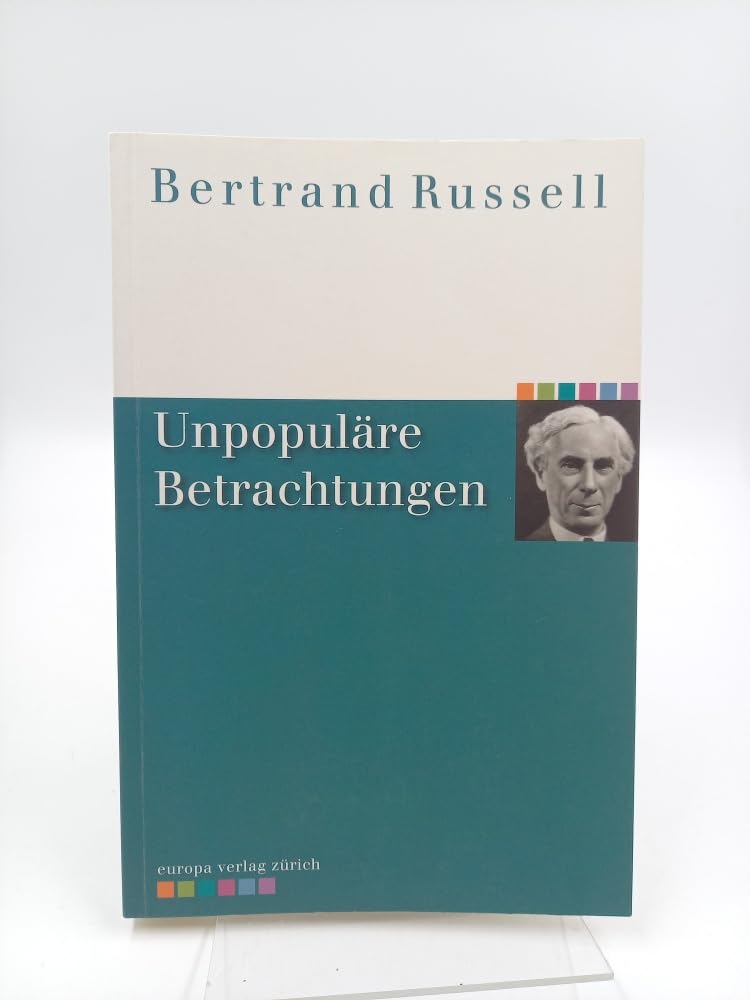 Unpopuläre Betrachtungen Philosophy